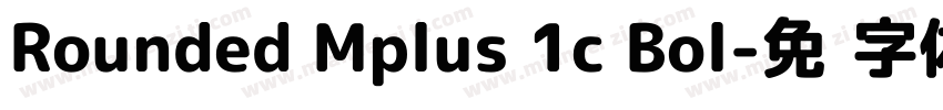 Rounded Mplus 1c Bol字体转换